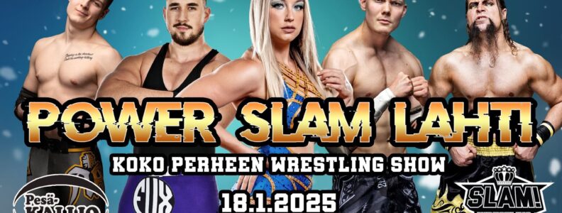 Power SLAM Lahti tammikuussa 2025 showpaini Lahdessa.