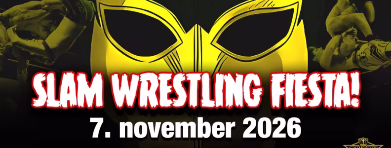 SLAM! Wrestling Fiesta showpainia Tallinna 7. marraskuu 2026.