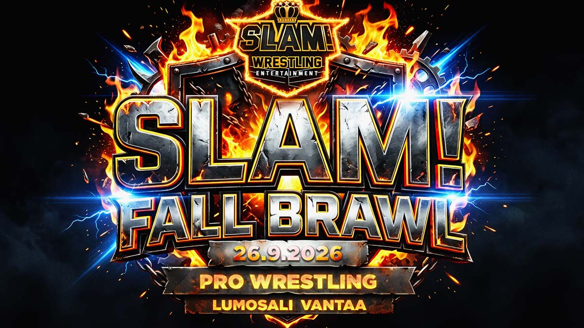 SLAM! Fall Brawl – kansainvälinen live showpaini, Lumosali Vantaa 26.9.2026